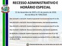 Recesso Administrativo e Horário Especial